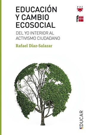 Educación y cambio ecosocial | 9788428829533 | Díaz-Salazar, Rafael | Librería Castillón - Comprar libros online Aragón, Barbastro