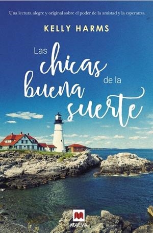 Las chicas de la buena suerte | 9788416363209 | Harms, Kelly | Librería Castillón - Comprar libros online Aragón, Barbastro