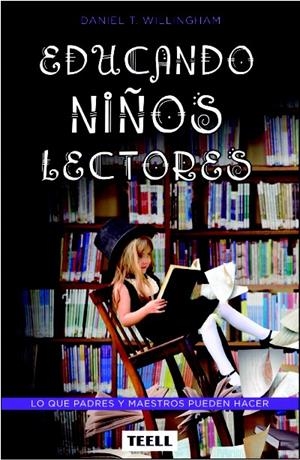 Educando niños lectores | 9788416511075 | Willingham, Daniel T. | Librería Castillón - Comprar libros online Aragón, Barbastro
