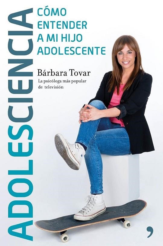 Adolesciencia | 9788499985435 | Tovar, Bárbara | Librería Castillón - Comprar libros online Aragón, Barbastro