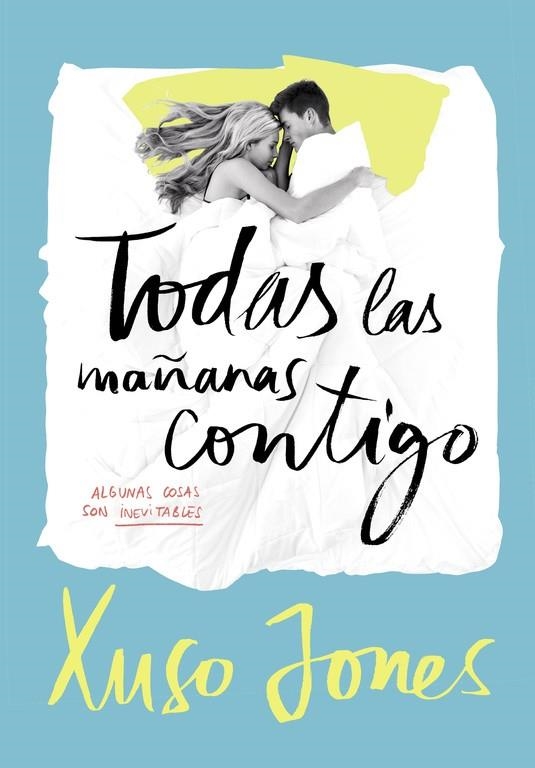Todas las mañanas contigo (Coffee Love 2) | 9788490435908 | Xuso Jones | Librería Castillón - Comprar libros online Aragón, Barbastro