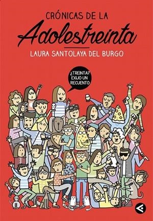 Crónicas de la adolestreinta | 9788403515758 | Laura Santolaya | Librería Castillón - Comprar libros online Aragón, Barbastro