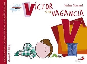 Víctor y la vagancia | 9788428550055 | Monreal Díaz, Violeta | Librería Castillón - Comprar libros online Aragón, Barbastro