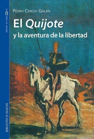 EL QUIJOTE Y LA AVENTURA DE LA LIBERTAD | 9788416647828 | CEREZO GALAN, PEDRO | Librería Castillón - Comprar libros online Aragón, Barbastro