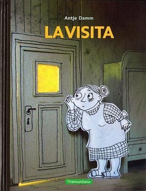 LA VISITA | 9788416578184 | Damm Damm, Antje | Librería Castillón - Comprar libros online Aragón, Barbastro