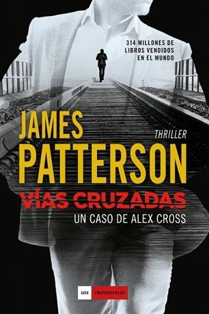 Vías cruzadas | 9788416634194 | Patterson, James | Librería Castillón - Comprar libros online Aragón, Barbastro
