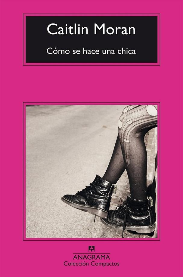 Cómo se hace una chica | 9788433978042 | Caitlin Moran | Librería Castillón - Comprar libros online Aragón, Barbastro