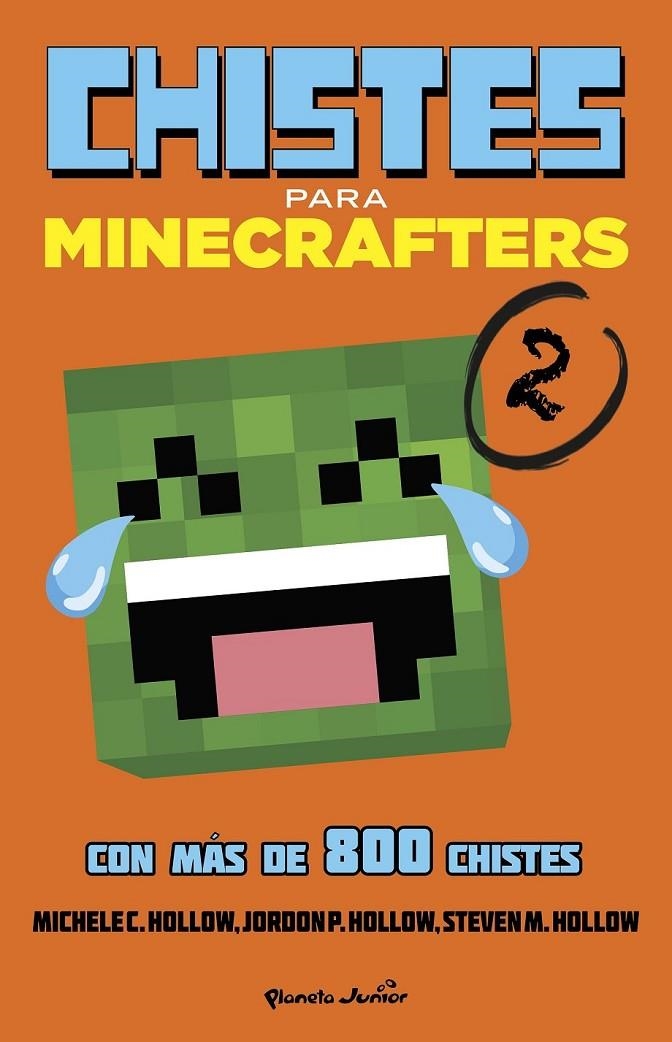 Minecraft. Chistes para minecrafters 2 | 9788408155140 | Michele C. Hollow | Librería Castillón - Comprar libros online Aragón, Barbastro