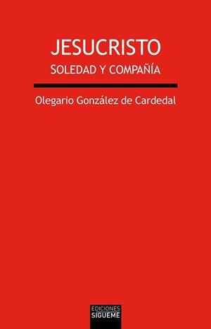 Jesucristo | 9788430119349 | Gonzalez de Cardedal, Olegario | Librería Castillón - Comprar libros online Aragón, Barbastro