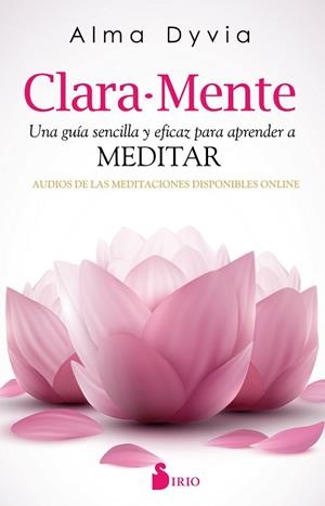 CLARA MENTE | 9788416579068 | DYVIA, ALMA | Librería Castillón - Comprar libros online Aragón, Barbastro
