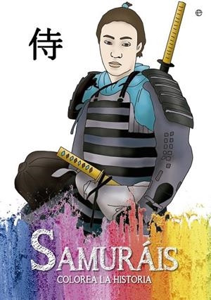 Samuráis | 9788490607152 | Estévez, Tania | Librería Castillón - Comprar libros online Aragón, Barbastro