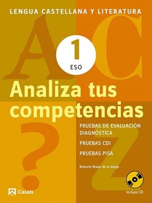 Analiza tus competencias. Lengua castellana y Literatura 1 ESO | 9788421853092 | Bravo de La Varga, Roberto | Librería Castillón - Comprar libros online Aragón, Barbastro