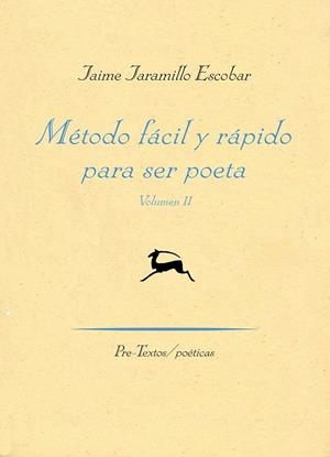 Método fácil y rápido para ser poeta | 9788416453900 | Jaramillo Escobar, Jaime | Librería Castillón - Comprar libros online Aragón, Barbastro