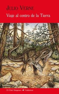 Viaje al centro de la Tierra | 9788477028338 | Julio Verne (Jules Verne) | Librería Castillón - Comprar libros online Aragón, Barbastro