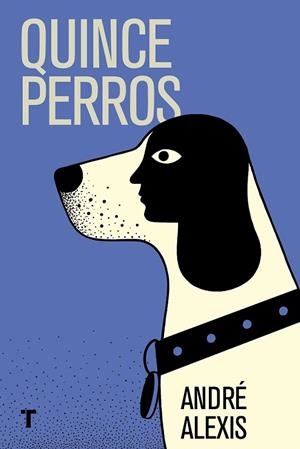 Quince perros | 9788416354405 | Alexis, André | Librería Castillón - Comprar libros online Aragón, Barbastro