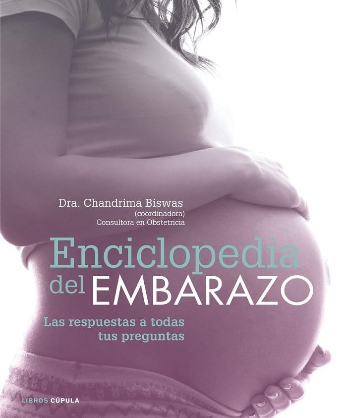 Enciclopedia del embarazo | 9788448022235 | Dra. Chandrima Biswas | Librería Castillón - Comprar libros online Aragón, Barbastro