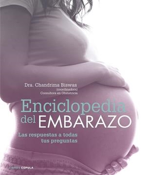 Enciclopedia del embarazo | 9788448022235 | Dra. Chandrima Biswas | Librería Castillón - Comprar libros online Aragón, Barbastro