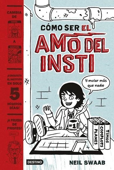 Cómo ser el amo del insti | 9788408157274 | Neil Swaab | Librería Castillón - Comprar libros online Aragón, Barbastro