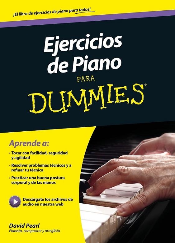 Ejercicios de piano para Dummies | 9788432902949 | David Pearl | Librería Castillón - Comprar libros online Aragón, Barbastro