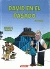 David en el pasado | 9788416197705 | Mosquera Beceiro, María José | Librería Castillón - Comprar libros online Aragón, Barbastro