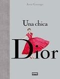 Chica Dior, Una | 9788467922226 | Goetzinger, Annie | Librería Castillón - Comprar libros online Aragón, Barbastro