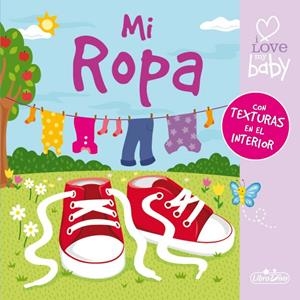 MI ROPA I LOVE MY BABY | 9788491200642 | Librería Castillón - Comprar libros online Aragón, Barbastro