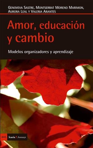 AMOR, EDUCACION Y CAMBIO | 9788498886597 | SASTRE, GENOVEVA | Librería Castillón - Comprar libros online Aragón, Barbastro