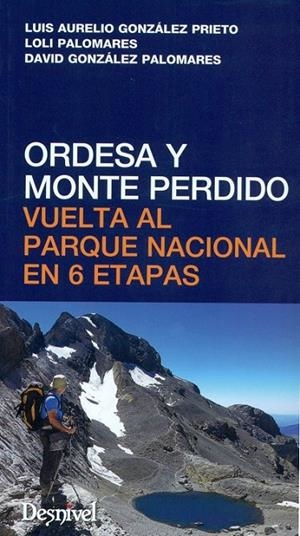 Ordesa y monte perdido. Vuelta parque nacional en 6 etapas | 9788498293609 | Gonzalez Prieto Luis Aurelio Y Otros | Librería Castillón - Comprar libros online Aragón, Barbastro