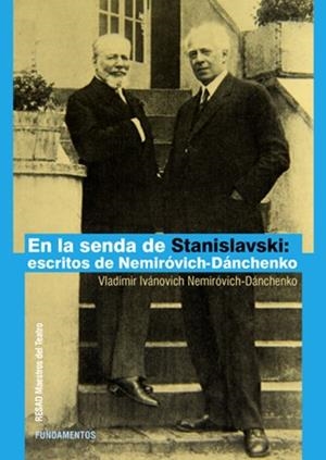 En la senda de Stanislavski | 9788424513276 | Nemiróvich-Dánchenko, Vladímir Ivánovich | Librería Castillón - Comprar libros online Aragón, Barbastro
