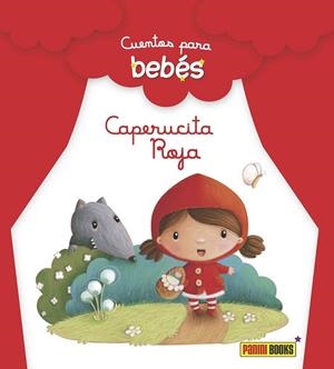 CUENTOS PARA BEBÉS, CAPERUCITA ROJA | 9788490940006 | Librería Castillón - Comprar libros online Aragón, Barbastro