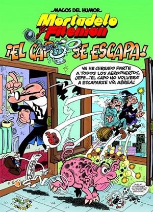¡El capo se escapa! - Magos del humor Mortadelo y Filemón nº180 | 9788466659482 | Ibáñez, Francisco | Librería Castillón - Comprar libros online Aragón, Barbastro