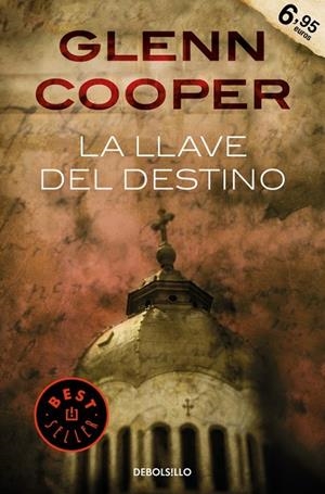 La llave del destino | 9788466335782 | COOPER, GLENN | Librería Castillón - Comprar libros online Aragón, Barbastro
