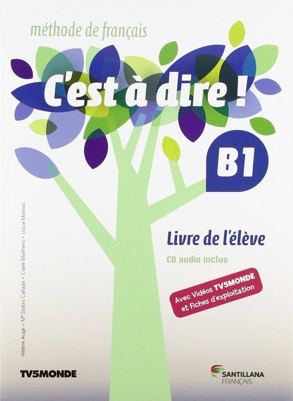 C'EST A DIRE B1 PACK ELEVE ED.2015 | 9788490490969 | Varios autores | Librería Castillón - Comprar libros online Aragón, Barbastro