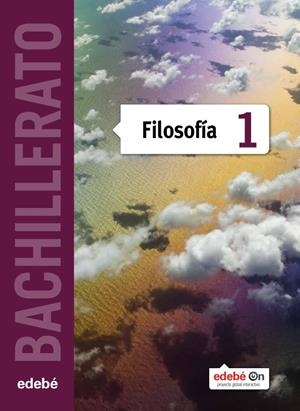 1BACH FILOSOFÍA ED.2016 | 9788468320670 | Edebé, Obra Colectiva | Librería Castillón - Comprar libros online Aragón, Barbastro