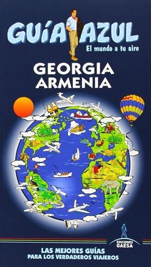 GEORGIA Y ARMENIA - GUÍA AZUL | 9788416137213 | Boulandier, Iñigo | Librería Castillón - Comprar libros online Aragón, Barbastro