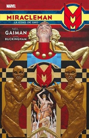 Miracleman. La Edad De Oro. De Neil Gaiman y Mark Buckinham | 9788490945667 | Gaiman, Neil/ Buckingham, Mark | Librería Castillón - Comprar libros online Aragón, Barbastro