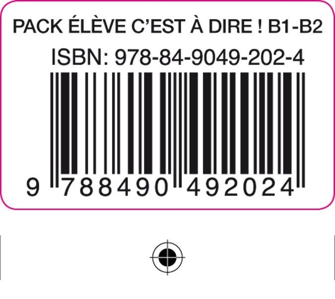 C'EST A DIRE B1-B2 PACK ELEVE ED.2016 | 9788490492024 | Varios autores | Librería Castillón - Comprar libros online Aragón, Barbastro