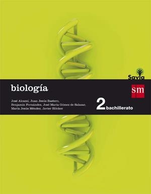 2BACH BIOLOGIA SAVIA ED.2016 | 9788467587197 | Alcamí Pertejo, José/Bastero Monserrat, Juan Jesús/Fernández Ruiz, Benjamín/Gómez de Salazar, José M | Librería Castillón - Comprar libros online Aragón, Barbastro
