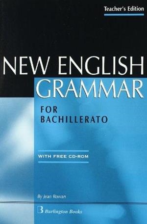 NEW ENGLISH GRAMMAR FOR BACHILLERATO TEACHER'S + TEST YOURSELF CD ROM | 9789963472079 | ROWAN, JEAN | Librería Castillón - Comprar libros online Aragón, Barbastro