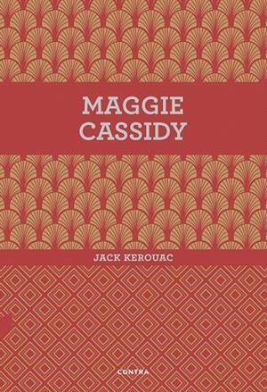 Maggie Cassidy | 9788494561207 | Kerouac, Jack | Librería Castillón - Comprar libros online Aragón, Barbastro