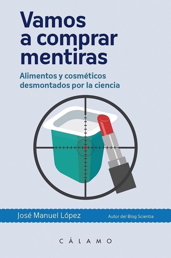 Vamos a comprar mentiras | 9788496932951 | López Nicolás, José Manuel | Librería Castillón - Comprar libros online Aragón, Barbastro