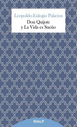 Don Quijote y La Vida es Sueño | 9788432146626 | Palacios, Leopoldo-Eulogio | Librería Castillón - Comprar libros online Aragón, Barbastro