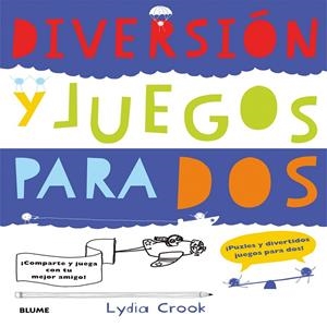Diversión y juegos para dos | 9788498017922 | Rodríguez Fischer, Cristina | Librería Castillón - Comprar libros online Aragón, Barbastro