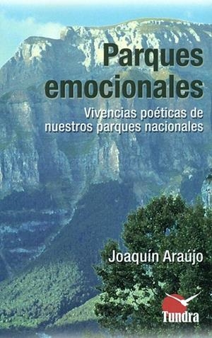 Parques emocionales | 9788416702091 | Araujo,Joaquin | Librería Castillón - Comprar libros online Aragón, Barbastro