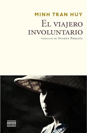 El viajero involuntario | 9788416259373 | Tran Huy, Minh | Librería Castillón - Comprar libros online Aragón, Barbastro