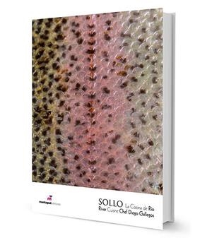 Sollo, La cocina de Río - Sollo, River Cuisine | 9788472121614 | Gallegos de Souza Campos, Diego | Librería Castillón - Comprar libros online Aragón, Barbastro
