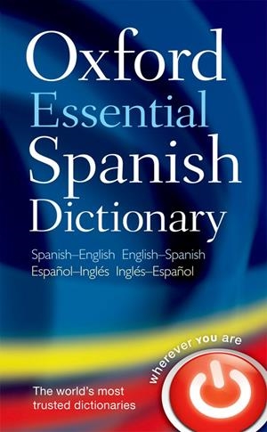 Oxford Essential Spanish Dictionary | 9780199576449 | VV.AA | Librería Castillón - Comprar libros online Aragón, Barbastro
