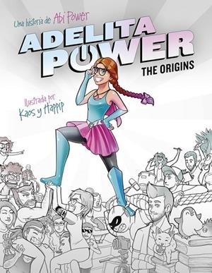 ADELITA POWER : THE ORIGINS | 9788490436110 | Abi Power | Librería Castillón - Comprar libros online Aragón, Barbastro