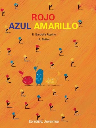 Rojo, azul y amarillo | 9788426137296 | Bardella -Batut | Librería Castillón - Comprar libros online Aragón, Barbastro
