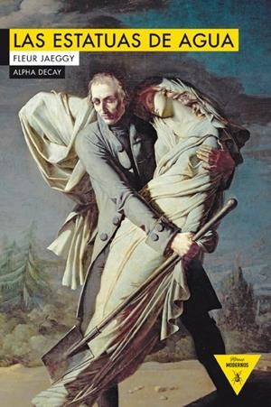 LAS ESTATUAS DE AGUA | 9788492837946 | Jaeffy, Fleur | Librería Castillón - Comprar libros online Aragón, Barbastro